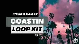 (FREE) TYGA X G EAZY VOCAL SAMPLES PACK 'COASTIN' PT4 I Free Vocal samples 2023