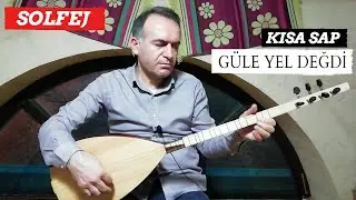 GÜLE YEL DEĞDİ SOLFEJ / KISA SAP GÜLE YEL DEĞDİ / TRİL EGZERSİZİ / BAĞLAMA DERSİ