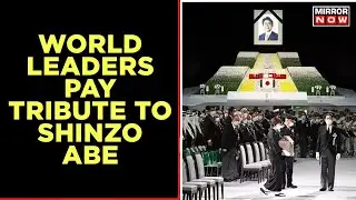 World Leaders Pay Tribute To Japan's Former PM Shinzo Abe's State Funeral | Mirror Now EXCLUSIVE