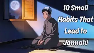 10 Powerful Habits to Strengthen Your Iman and Get Closer to Allah