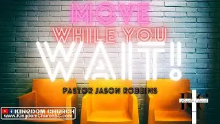 MOVE WHILE YOU WAIT 10-21-21