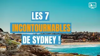 LES 7 INCONTOURNABLES DE SYDNEY