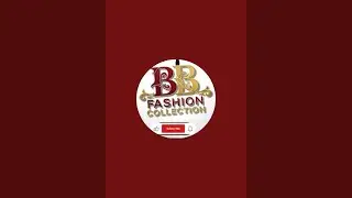 BB fashion collection  is live