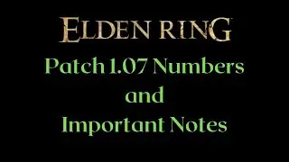 Patch 1.07 Initial Breakdown with Numbers - Elden Ring