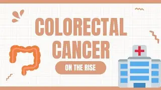 Colorectal Cancer Rates are Rising Among Young Adults...