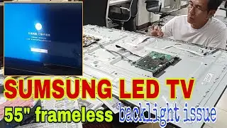 HOW TO REPAIR BACKLIGHT OF 55 INCH SAMSUNG LED TV FRAMELESS