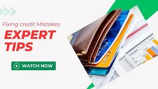 Credit Repair 101: Fixing Common Credit Mistakes with Expert Advice