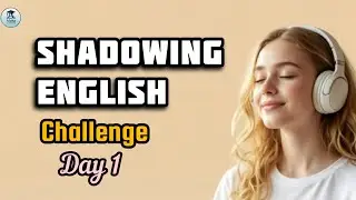 Master English Speaking | 10-Minute Shadowing Technique for Beginners