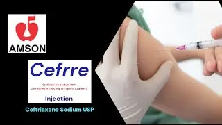 Cefrre (Ceftriaxone Sodium USP), Broad Spectrum Antibiotic Injection IM/IV, 250, 500, 1000 & 2000 mg