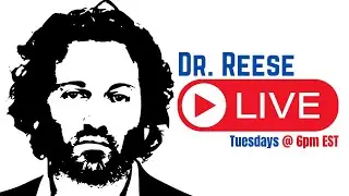 Dr. Reese LIVE