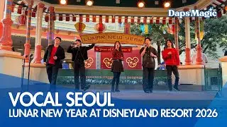 Vocal Seoul | Lunar New Year at the Disneyland Resort 2026 4K