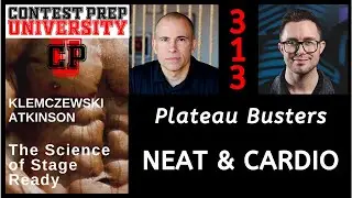 CONTEST PREP UNIVERSITY #313 - PLATEAU BUSTERS: NEAT & CARDIO