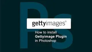 Getty image plugin. How to install and use In Photoshop