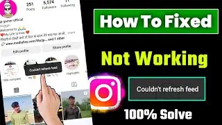 couldn't refresh feed instagram | instagram couldn't refresh feed | fix insta couldn't refresh feed