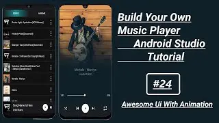 Create Your Own Music Player App - Mini Player View Android Studio Tutorial Part 24