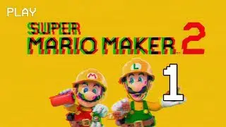 Super Mario Maker 2: Easy Level! ▶ Part 1 ◀ TheGamerTrials