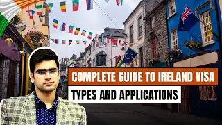 Complete Guide to Ireland Visa Types and Applications | Documents required | Study in Ireland