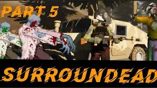 SURROUNDEAD - Taking the military airfield from the zombies