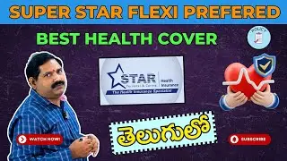 Is Star Health Super Star Flexi Preferred the Best Health Insurance?#wealthychakradhar #insurance