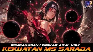 COMPLETE DISCUSSION OF THE ORIGINS OF SARADA'S MANGEKYO SHARINGAN POWER