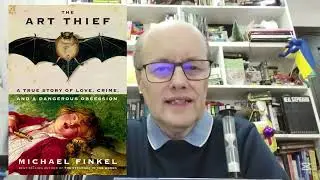 1 min review: The Art Thief by Michael Finkel