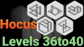 Hocus Level-36,37,38,39,40