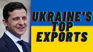 Top 10 Exports Of Ukraine 2021