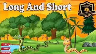 Comparing Lengths|| Long and Short