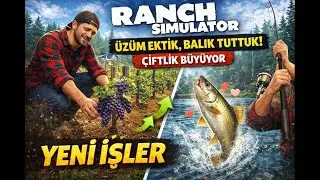 Ranch Simulator T&uuml;rk&ccedil;e  5| &Uuml;z&uuml;m Ektik, Balık Tuttuk! &Ccedil;iftlik B&uuml;y&uuml;yor