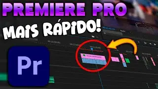 Como deixar o PREMIERE PRO mais R&Aacute;PIDO e LEVE