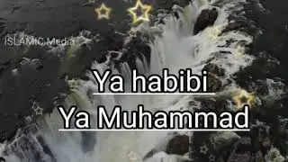 Ya habibi  Ya Muhammad  song (#ISLAMIC Media#)