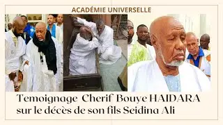 Temoignage Cherif Bouye HAIDARA sur le décès de son fils Seidina Ali