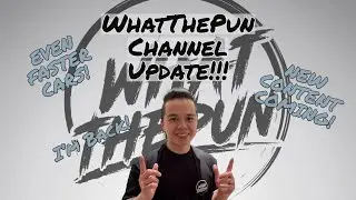 WhatThePun is back! Quick channel update! - 078