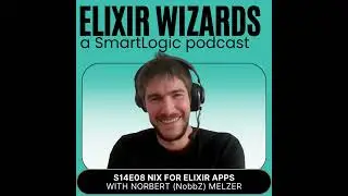 Nix for Elixir Apps with Norbert (NobbZ) Melzer