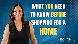 What You need to Know before going Home Shopping, Milton Real Estate Tips