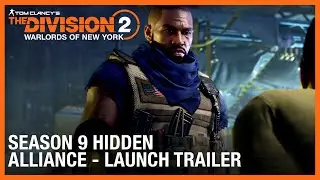 Season 9 Hidden Alliance Overview Trailer : Tom Clancy&rsquo;s The Division 2 - WONY | Ubisoft [NA]