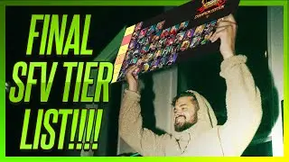 The FINAL SFV TIERLIST from my perspective!