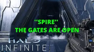 ''SPIRE'' THE GATES ARE OPEN -- HALO INFINITE CAMPAIGN (#21)