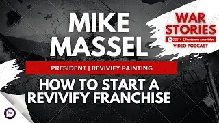 How to start a Revivify Painting franchise w/ Mike Massel (President)
