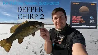 NEW Deeper CHIRP 2 - Complete Ice Fishing Season 2021-2022 (Fishing Montana)