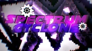 Spectrum Cyclone by lTemp [Extreme demon] | Geometry Dash