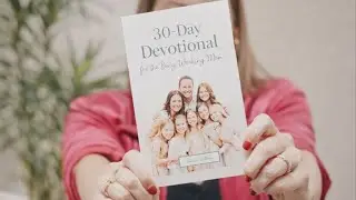 Outdaughtered l Surprise Live! MY 30 Day Devotional for Busby Mom: Designed, wirtten, and Published