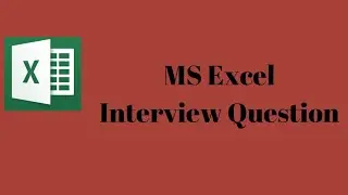 Excel interview Questions.