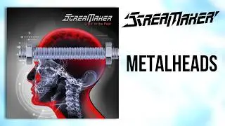 Scream Maker - Metalheads