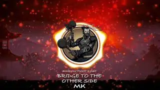 Shadow Fight 2 OST - Bridge to the Other Side