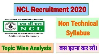 NCL Non Technical Syllabus 2020||NCL Non Technical Complete Syllabus Topic Wise Analysis||