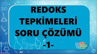 Redoks Tepkimeleri Soru Çözümü 1 - 12. Sınıf - AYT