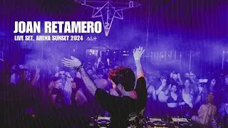 JOAN RETAMERO Live @ Arena Sunset 2024 by ALMAS