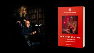 Libro - La pr&aacute;ctica de la cera &ndash; Wax Play BDSM: La alquimia del placer