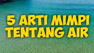 arti mimpi air